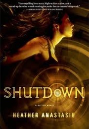 Shut Down (Heather Anastasiu)