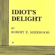 Idiot's Delight - Robert E. Sherwood