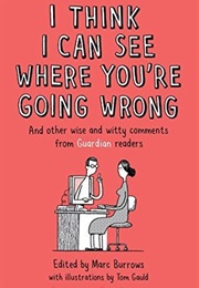 I Think I Can See Where You're Going Wrong (Marc Burrows)