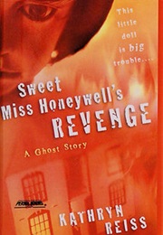 Sweet Miss Honeywell&#39;s Revenge (Kathryn Reiss)