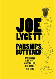 Parsnips, Buttered (Joe Lycett)