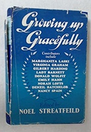 Growing Up Gracefully (Noel Streatfeild (Ed.))