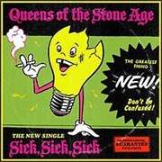 Sick, Sick, Sick - Queens of the Stone Age