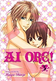 Ai Ore! Love Me! Vol. 3 (Mayu Shinjo)
