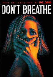 Don't Breathe (2016)