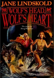 Wolf's Head Wolf's Heart (Jane Linkskold)