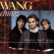 Dance Hall Days - Wang Chung