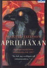 Aprilhäxan (Majgull Axelsson)