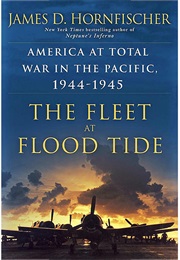 The Fleet at Flood Tide (James Hornfischer)