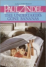 The Undertaker's Gone Bananas (Paul Zindel)