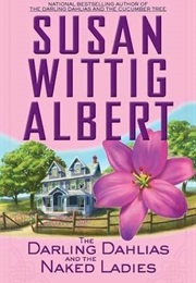 The Darling Dahlias and the Naked Ladies (Susan Wittig Albert)