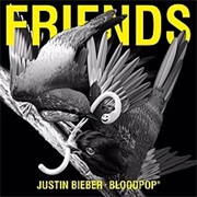 Friends - Justin Bieber