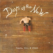 Touch, Peel and Stand - Days of the New