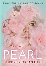 Pearl (Deirdre Riordan Hall)