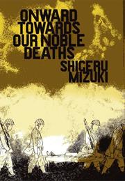 Onward Towards Our Noble Deaths