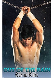 Out of the Rain (Renae Kaye)