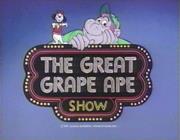 The Great Grape Ape Show