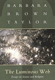 The Luminous Web (Barbara Brown Taylor)