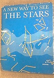 A New Way to See the Stars (H. A. Rey)