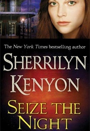 Seize the Night (Sherrilyn Kenyon 6)