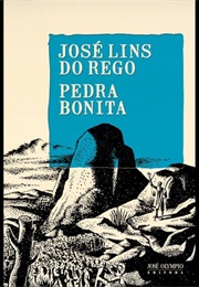 Pedra Bonita (José Lins Do Rego)