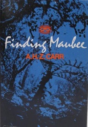Finding Maubee (A.H.Z. Carr)