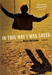 In This Way I Was Saved (Brian Deleeuw)