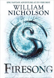 The Wind on Fire: Firesong (William Nicholson)