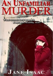 An Unfamiliar Murder (Jane Isaac)