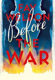 Before the War (Fay Weldon)