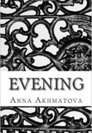 Evening (Anna Akhmatova)