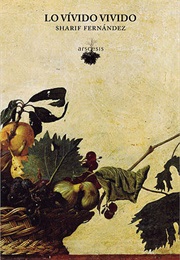 Lo Vívido Vivido (Sharif Fernández)