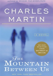 Mountains Between Us (Charles Martin)