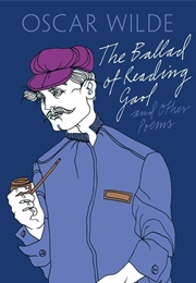 The Ballad of Reading Gaol &amp; Other Stories (Oscar Wilde)