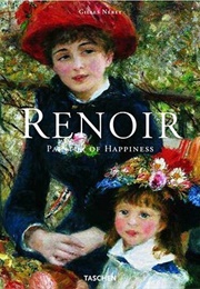 Renoir: Painter of Happiness (Gilles Néret)