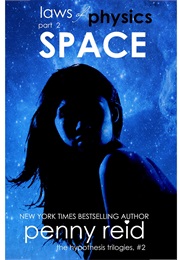 Space (Laws of Physics #2) (Penny Reid)