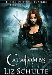 Catacombs (Liz Schulte)