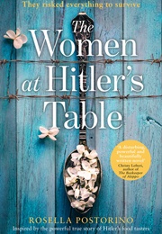 The Women at Hitler&#39;s Table (Rosella Postorino)
