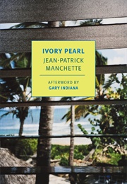 Ivory Pearl (Jean-Patrick Manchette)