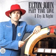 Part Time Love .. Elton John