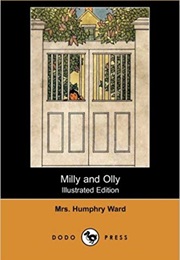 Milly and Olly (Mrs. Humphry Ward)