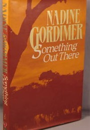 Something Out There (Nadine Gordimer)