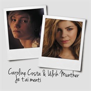 Je T'ai Menti - Caroline Costa Ft. Ulrik Munther