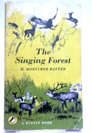 The Singing Forest (H Mortimer Batten)