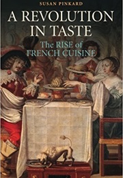 A Revolution in Taste (Susan Pinkard)