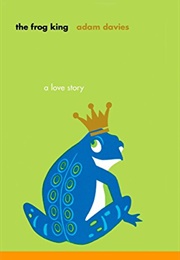 The Frog King (Adam Davies)