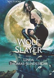 Wolf Slayer (Linda Thomas-Sundstrom)