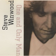 One and Only Man - Steve Winwood