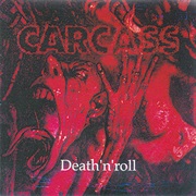 Death 'N' Roll - Carcass