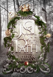 Just off the Path (Weston Sullivan)